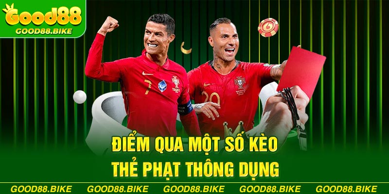 Điểm qua một số kèo thẻ phạt thông dụng