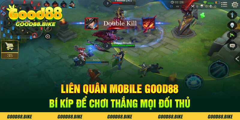Game liên quân mobile good88 mang đến những trải nghiệm thú vị