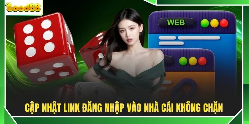 Cập nhật link đăng nhập vào nhà cái không chặn